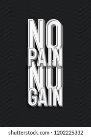 Vector inspiring creative motivation quote poster trendy typography with sign - no pain no gain. 10 eps