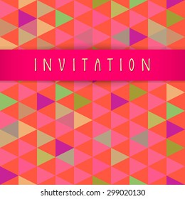 Vector invitation card design with a silky stripe and hand lettering in retro style. Colorful abstract geometric background. Celebration seamless pattern. Endless texture. Cute multicolor triangles