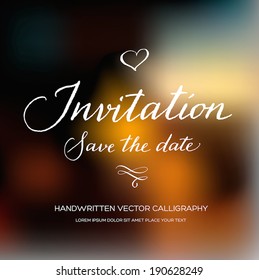 Vector Invitation Card With Handwritten Calligraphy And Blurry Photographic Bokeh Background. Save The Date