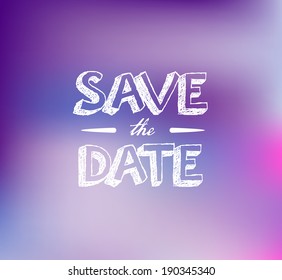 Vector invitation with purple blurry background "Save the Date". 