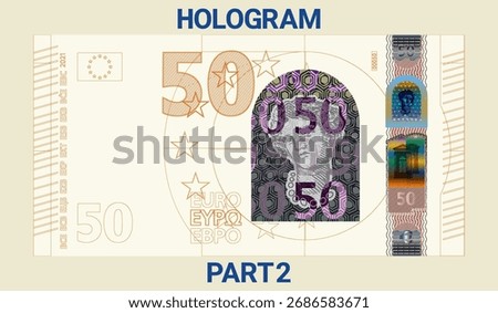 Vector. Iridescent security holograms of Europe note. Graphic drawing of obverse of European Union 50 euro banknote. Fifty. Money. Part 2