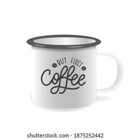 Vektoreiserner Schornstein, für Becher-Design rühren. Aber erster Kaffee - handgeschriebene Inschrift.