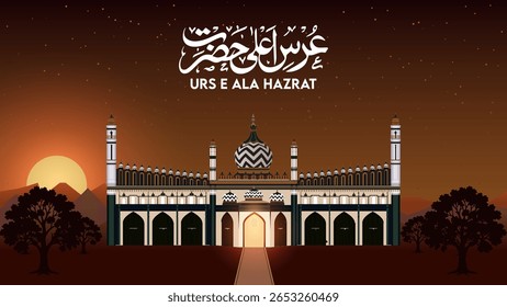 Vector Islamic abstract landscape background with the shrine of Imam Ahmad Raza Khan at sunset. Translation: Urs e Ala Hazrat written in Urdu calligraphy.