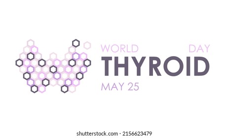 Vector aisló la ilustración de un banner de 4K del Día Mundial de la Tiroides y un símbolo hexagonal rosado de tiroides sobre un fondo blanco. Plantilla de logotipo de endocrinología. Evento del 25 de mayo