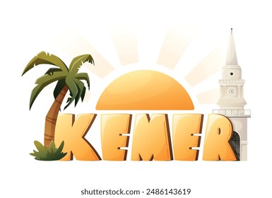 Vector isolated cartoon hand lettering, word Kemer, stone white clock tower and palm tree. Summer Turkish Mediterranean resort.