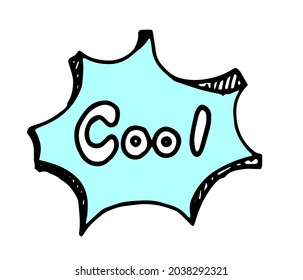 vector isolated element of a speech bubble in the style of a comic book with a volume and the word COOL on a blue background. hand-drawn drawing in the style of bubble speech black outline uneven line