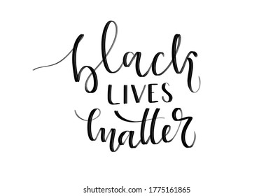 Vector isolated handwritten calligraphy of Black Lives Matter on the white background. Concept of equality and justice.