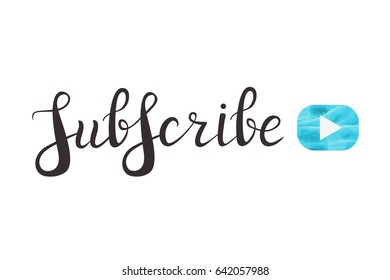 Vector isolated handwritten lettering for Subscribe on white background. Vector calligraphy for decoration and covering. Concept of blogging, network and social media.