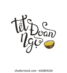 Vector isolated handwritten lettering for Tet Doan Ngo on white background. Vector calligraphy for greeting card, decoration and covering. Concept of Happy Tet Doan Ngo Holiday in Vietnam.