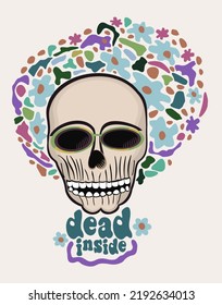 Vector isolated illustration of female skull in flowers with lettering. Dead inside.