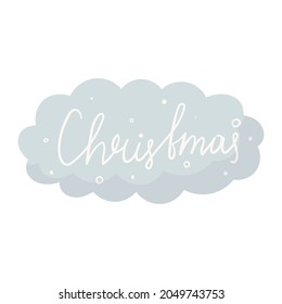 Vector isolated illustration of a speech bubble or cloud with the inscription Christmas.