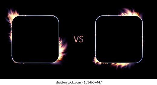 Vector isolated illustration of versus screen with fire flames and vs for duel, battle. Fire transparent. Square fiery frame. magic light banner. 