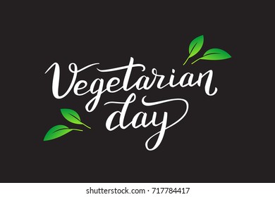 Vector isolated lettering for Happy World Vegetarian Day for decoration and covering on the dark background. Concept of health and organic food.