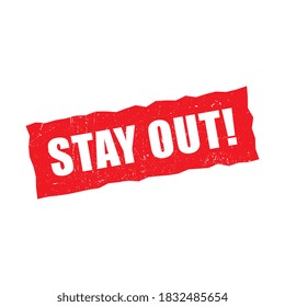 Vector Isolated Stay Out Distressed Label