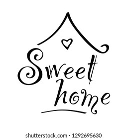 Vector isolated sweet home text for wall decal.