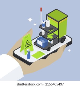 Vector Isometric Illustration Of Cleaning Service App Concept. Hand Holding Smartphone With Cleaning Cart With A Bucket, Cleaners, Paper Towel, Rubber Gloves And Wet Floor Sign.