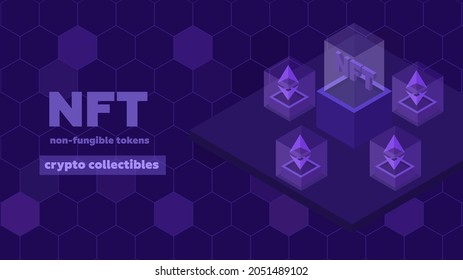 Vector isometric illustration concept nft banner for website. Cryptocurrency banner. Non-renewable token, crypto collectibles, art, games