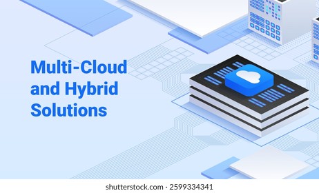 Vector isometric illustration of multi-cloud and hybrid solutions. Blue cloud icon atop stacked server structures. Abstract interconnected cloud computing. Modern digital infrastructure