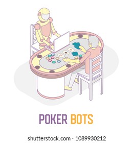 Vector isometric illustration of poker player man playing poker game with poker bot using laptop. Man vs machine poker robot concept design element.