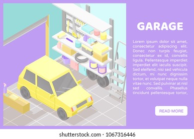 Vector isometric low poly cutaway interior illustartion. Garage this yellow car, ladder, shelves and tools. Automobile service. Banner for a web site with place for text and button