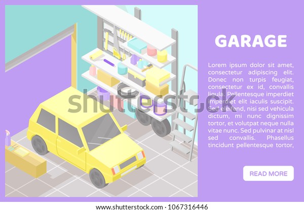 Vector\
isometric low poly cutaway interior illustartion. Garage this\
yellow car, ladder, shelves and tools. Automobile service. Banner\
for a web site with place for text and\
button