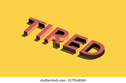 vector isometric text tired yellow background