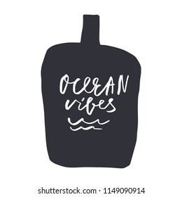 Vector jar symbol, message in the bottle, hand lettered ocean label. Scandinavian style art. Nursery print, poster, card, t-shirt and other.