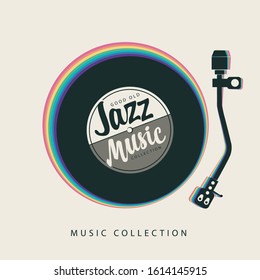 Vector jazz music poster with record player, old vinyl record and calligraphic inscription with rainbow decoration. Music collection. Suitable for flyer, card, brochure, invitation, cover