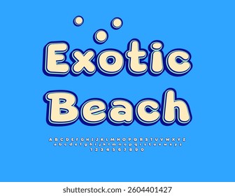 Vector Joyful banner Exotic Beach. Cute Round Font. Unique Bright Alphabet Letters and Numbers set.