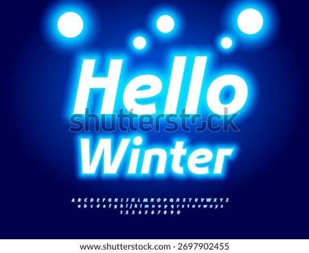 Vector Joyful Card Hello Winter! Festive Blue light Font. Glowing Set of Italic Alphabet Letters and Numbers