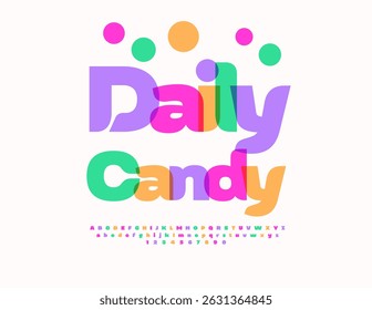 Vector Joyful concept Daily Candy. Colorful Kids Font. Holiday Alphabet Letters and Numbers set.