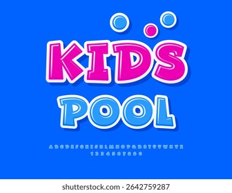 Vector Joyful emblema Kids Pool. Fuente de estilo de dibujos animados brillante. Conjunto de letras y números de Fanny Alphabet.