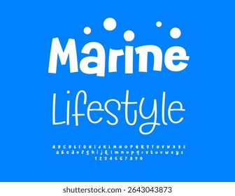 Vector Joyful emblem Marine Lifestyle. Creative White Font. Decorative Alphabet Letters and Numbers set.
