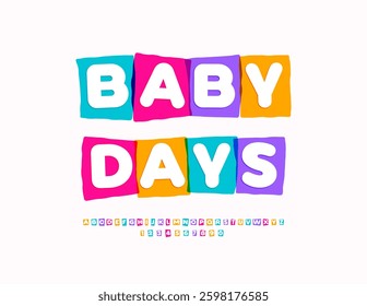 Vector Joyful flyer Baby Days. Colorful Blocks Font. Unique set of Alphabet Letters and Numbers