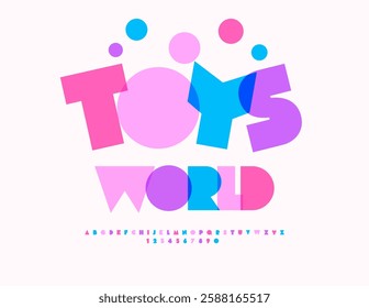 Vector Joyful signboard Toys World. Cute Kids Font. Cute Colorful Alphabet Letters and Numbers set