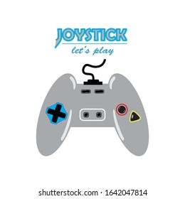 Vector joystick gamepad illustration with slogan text. For t-shirt prints or other uses.