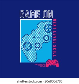 Vector joysticks game on illustration with slogan text, for t-shirt prints and other uses.