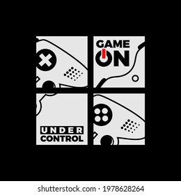 Vector joysticks game pad illustration with slogan game on, for t-shirt prints and etc.
