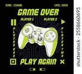 Vector joysticks gamepad illustration with slogan texts, game controller artwork for apparel prints and other uses.