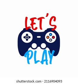 Vector joysticks gamepad illustration with slogan text, for t-shirt prints and other uses.
