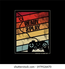 Vector Joysticks Let's Play Everyday Is Game Day Illustration With Slogan Never Quit, For T-shirt Prints And Etc. 