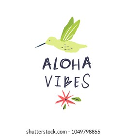 Vector and jpg image. Aloha vibes and colibri print.
Handwritten text.
Decor elements for your stuff and graphic design. Good for clothes and gift card. Clipart. Isolated.