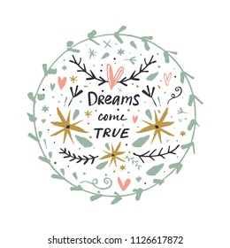 Vector and jpg image, clipart, isolated details. "Dreams come true" lettering text, frame, template.