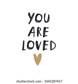 Vector and jpg image. Handwritten letters. "You are loved" text.
Decor elements for your stuff and graphic design. Good for gift card. Clipart. Isolated.