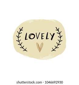 Vector and jpg image. Handwritten letters. "Lovely" text.
Decor elements for your stuff and graphic design. Good for gift card. Clipart. Isolated.