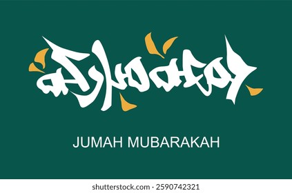 Vector of ''Jumah Mubarakah'' (=Friday Mubarak) in arabic calligraphy style translation: blessed Friday green background