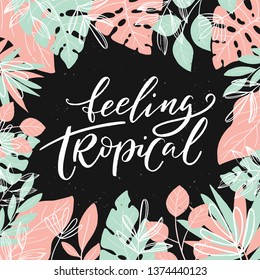 Vector Jungle greeting card with monstera leaves and palm branches with hand lettering. Tropical frame. Perfect for summer greeting cards