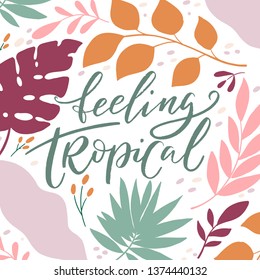 Vector Jungle greeting card with monstera leaves,  palm branches and hand lettering. Tropical frame. Perfect for summer greeting cards