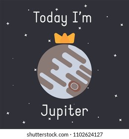 Vector Jupiter with crown illustration with "Today I'm Jupiter" caption on dark background