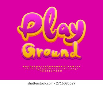 Vector Insignia de los niños Jugar Terreno. Divertida fuente amarilla y rosa para niños. Conjunto de letras y números del alfabeto escrito a mano. 